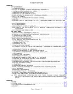 TABLE OF CONTENTS CHAPTER I CITY GOVERNMENT. . . . . . . . . . . . . . . . . . . . . . . . . . . . . . . . . . . . . . . . . . . . . . . . . . . . . . . . . . . . . . . . I[removed]COMMON COUNCIL. . . . . . . . . . . . 