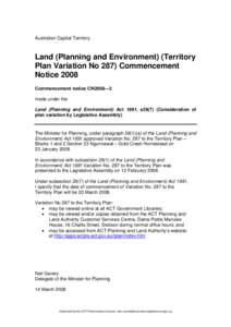 Australian Capital Territory  Land (Planning and Environment) (Territory Plan Variation No 287) Commencement Notice 2008 Commencement notice CN2008—3