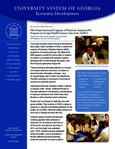 Un i v e r s i ty S y s t e m o f G e o r g ia Economic Development A u g u s t 22, [removed]r e v i s e d ) Pilot Project Increased Capacity of Physician Assistant (PA) Program at Georgia Health Sciences University (GHSU)