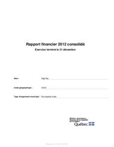 Rapport financier 2012 consolidé Exercice terminé le 31 décembre Nom :  Sept-Îles