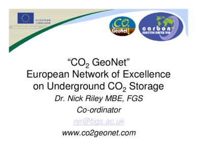 Microsoft PowerPoint - 09 CO2 GeoNet - Nick Riley.PPT
