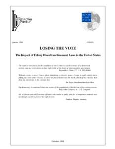 October[removed]G1003) LOSING THE VOTE The Impact of Felony Disenfranchisement Laws in the United States