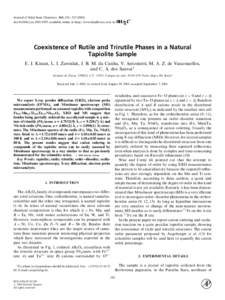 Journal of Solid State Chemistry 163, 218}doi:jssc, available online at http://www.idealibrary.com on Coexistence of Rutile and Trirutile Phases in a Natural Tapiolite Sample E. J. Kinast, L.