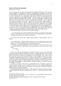 1 Byron: Six Poems of Separation edited by Peter Cochran If one’s marriage were to collapse in humiliating, semi-public circumstances, and if one were in part to blame for its collapse, one’s reaction would probably 