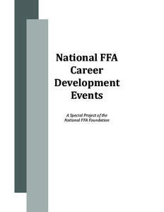 National	FFA	 Career	 Development Events	 A	Special	Project	of	the		 National	FFA	Foundation