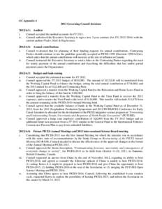 GC Appendix A 2012 Governing Council decisions 2012/A/1: Auditor i. Council accepted the audited accounts for FYii.