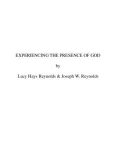 EXPERIENCING THE PRESENCE OF GOD by Lucy Hays Reynolds & Joseph W. Reynolds 