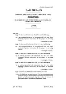 [Third list of amendments.]  DÁIL ÉIREANN AN BILLE SLÁINTE (EARRAÍ LIACHTA A PHRAGHSÁIL AGUS A SHOLÁTHAR), 2012 —ROGHFHOCHOISTE