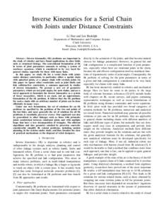 Inverse Kinematics for a Serial Chain with Joints under Distance Constraints Li Han and Lee Rudolph Department of Mathematics and Computer Science Clark University Worcester, MA 01610, U.S.A.