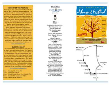 SPONSORS: HISTORY OF THE FESTIVAL The Capay Valley Almond Festival began in 1915