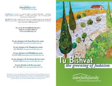 InterfaithFamily’s mission is to empower people in interfaith relationships–– individuals, couples, families and their children–– to make Jewish choices, and to encourage Jewish communities to welcome them. Int