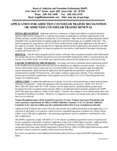 Board of Addiction and Prevention Professionals (BAPP[removed]West 41st Street, Suite 205, Sioux Falls, SD[removed]Phone: [removed]Fax: [removed]Email: [removed] Web: www.dss.sd.gov/bapp