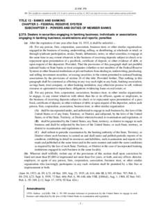 12 USC 378 NB: This unofficial compilation of the U.S. Code is current as of Jan. 4, 2012 (see http://www.law.cornell.edu/uscode/uscprint.html). TITLE 12 - BANKS AND BANKING CHAPTER 3 - FEDERAL RESERVE SYSTEM SUBCHAPTER 