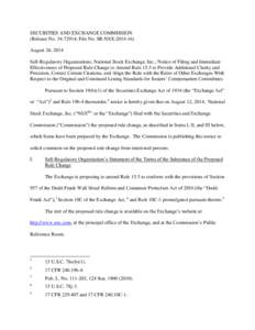 SECURITIES AND EXCHANGE COMMISSION (Release No[removed]; File No. SR-NSX[removed]August 26, 2014 Self-Regulatory Organizations; National Stock Exchange, Inc.; Notice of Filing and Immediate Effectiveness of Proposed Ru