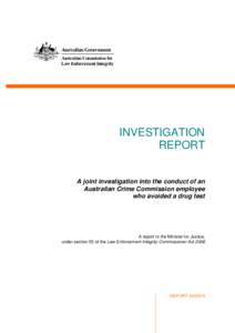 Report[removed] – A joint investigation into the conduct of an Australian Crime Commission employee who avoided a drug test