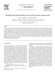 Finite Elements in Analysis and Design[removed] – 383 www.elsevier.com/locate/ﬁnel Modeling deformation banding in dense and loose ﬂuid-saturated sands José E. Andrade a,∗ , Ronaldo I. Borja b,1 a Departmen