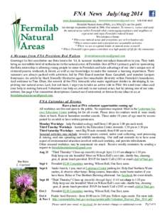 FNA News July/Aug 2014 www.fermilabnaturalareas.org [removed[removed]Fermilab Natural Areas (FNA), is a 501(c)(3) not-for-profit tax-exempt corporation formed in[removed]Our mission: To conserve,