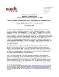    WRITTEN STATEMENT OF Deepa Iyer, Executive Director South Asian Americans Leading Together (SAALT) Federal Civil Rights Engagement with Arab & Muslim American Communities Post-9/11