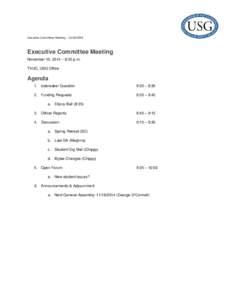 Executive Committee Meeting – Executive Committee Meeting November 10, 2014 – 8:30 p.m. TVUC, USG Office