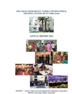 THE GOLDA MEIR MOUNT CARMEL INTERNATIONAL TRAINING CENTER (MCTC) Haifa, Israel ANNUAL REPORT[removed]