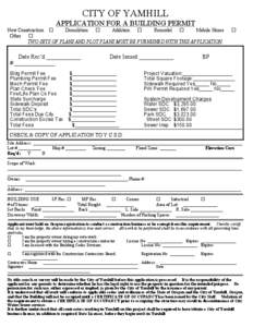 CITY OF YAMHILL APPLICATION FOR A BUILDING PERMIT New Construction ¨ Demolition ¨ Addition