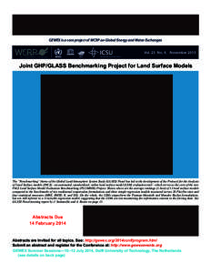 GEWEX is a core project of WCRP on Global Energy and Water Exchanges Vol. 23 No. 4,	 November 2013 Joint GHP/GLASS Benchmarking Project for Land Surface Models  The “Benchmarking” theme of the Global Land/Atmosphere 