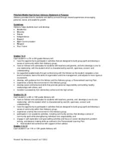 Pittsfield Middle High School Advisory Statement of Purpose Advisory provides time for students and staff to connect through shared experiences encouraging personal, social, and academic growth. Guidelines Advisory helps