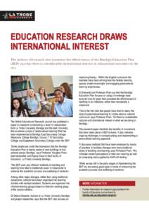 The authors of research that examines the effectiveness of the Bendigo Education Plan (BEP) say that there is considerable international interest in educational outcomes in the city. improving literacy. ‘Within the Eng