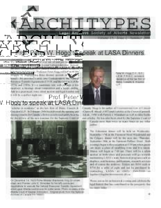 ARCHITYPES Legal Archives Society of Alberta Newsletter Volume 15, Issue I, Summer 2006 Prof. Peter W. Hogg to speak at LASA Dinners. Were rich, we have control over our oil and gas reserves and
