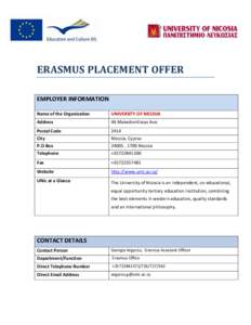 ERASMUS PLACEMENT OFFER EMPLOYER INFORMATION Name of the Organization UNIVERSITY OF NICOSIA