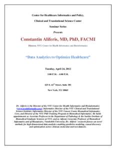 Center for Healthcare Informatics and Policy, Clinical and Translational Science Center Seminar Series Presents  Constantin Aliferis, MD, PhD, FACMI