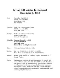 Irving ISD Winter Invitational December 1, 2012 Host: MacArthur High School 3700 N. MacArthur Blvd