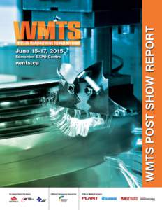WMTS POST SHOW REPORT  June 15-17, 2015 Edmonton EXPO Centre  wmts.ca