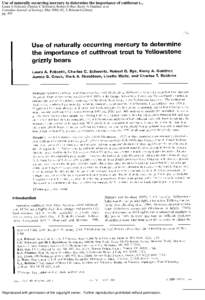 Use of naturally occurring mercury to determine the importance of cutthroat t... Laura A Felicetti; Charles C Schwartz; Robert O Rye; Kerry A Gunther; et al Canadian Journal of Zoology; Mar 2004; 82, 3; Research Library 