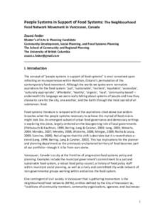 People Systems in Support of Food Systems: The Neighbourhood Food Network Movement in Vancouver, Canada Zsuzsi Fodor Master’s of Arts in Planning Candidate Community Development, Social Planning, and Food Systems Plann