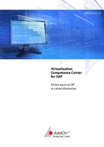 Virtualization Competence Center for SAP The best way to run SAP on a virtual infrastructure