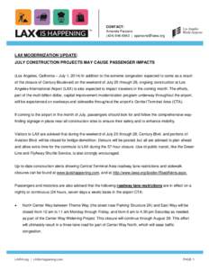 CONTACT: Amanda Parsons[removed] | [removed] LAX MODERNIZATION UPDATE: JULY CONSTRUCTION PROJECTS MAY CAUSE PASSENGER IMPACTS