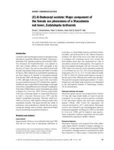 Blackwell Publishing Ltd.  SHORT COMMUNICATION (E)-8-Dodecenyl acetate: Major component of the female sex pheromone of a Macadamia