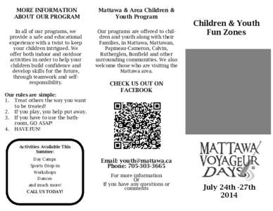 MORE INFORMATION ABOUT OUR PROGRAM Mattawa & Area Children & Youth Program