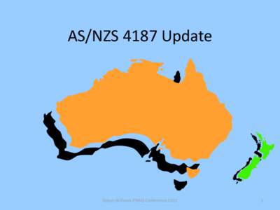 AS/NZS 4187 Update  Robyn Williams PNAQ Conference[removed]