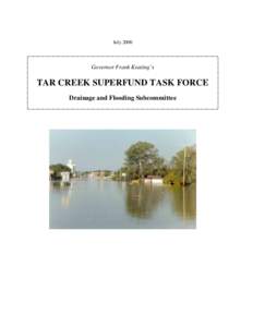 July[removed]Governor Frank Keating’s TAR CREEK SUPERFUND TASK FORCE Drainage and Flooding Subcommittee