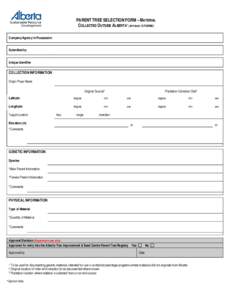 PARENT TREE SELECTION FORM – MATERIAL COLLECTED OUTSIDE ALBERTA1 (APPENDIX 15 FGRMS) Company/Agency in Possession Submitted by Unique Identifier