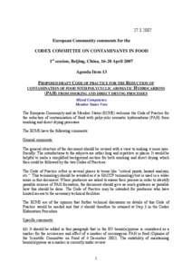 [removed]European Community comments for the CODEX COMMITTEE ON CONTAMINANTS IN FOOD 1st session, Beijing, China, 16-20 April 2007 Agenda Item 13 PROPOSED DRAFT CODE OF PRACTICE FOR THE REDUCTION OF