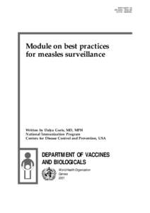 WHO/V&B[removed]ORIGINAL: ENGLISH DISTR.: GENERAL Module on best practices for measles surveillance