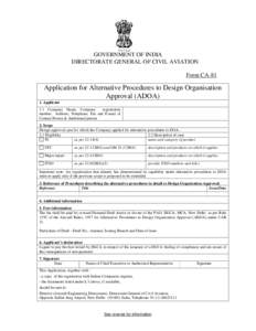 GOVERNMENT OF INDIA DIRECTORATE GENERAL OF CIVIL AVIATION Form CA-81 Application for Alternative Procedures to Design Organisation Approval (ADOA)