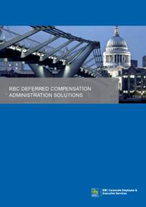 RBC Deferred Compensation Administration Solutions RBC Deferred Compensation Administration Solutions