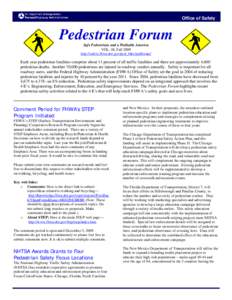 Office of Safety  Pedestrian Forum Safe Pedestrians and a Walkable America VOL. 48, Fall 2009 http://safety.fhwa.dot.gov/ped_bike/pedforum/