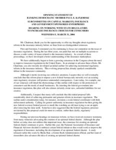 OPENING STATEMENT OF RANKING DEMOCRATIC MEMBER PAUL E. KANJORSKI SUBCOMMITTEE ON CAPITAL MARKETS, INSURANCE AND GOVERNMENT SPONSORED ENTERPRISES HEARING ON WORKING WITH STATE REGULATORS TO INCREASE INSURANCE CHOICES FOR 