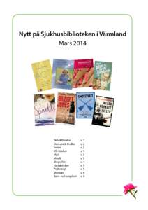 Nytt på Sjukhusbiblioteken i Värmland Mars 2014 Skönlitteratur		 s. 1 Deckare & thriller