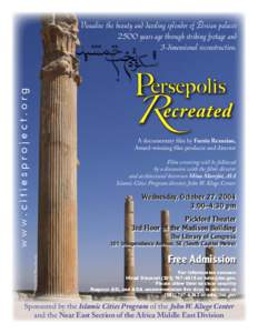 Visualize the beauty and dazzling splendor of Persian palaces 2500 years ago through striking footage and 3-dimensional reconstruction. ecreated R